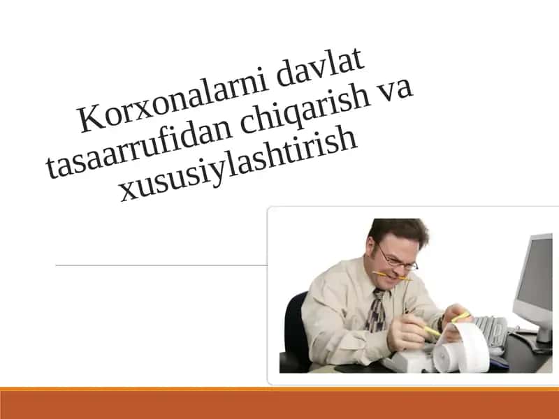 Davlat tasaarrufidan korxonalarni chiqarish va xususiylashtirish