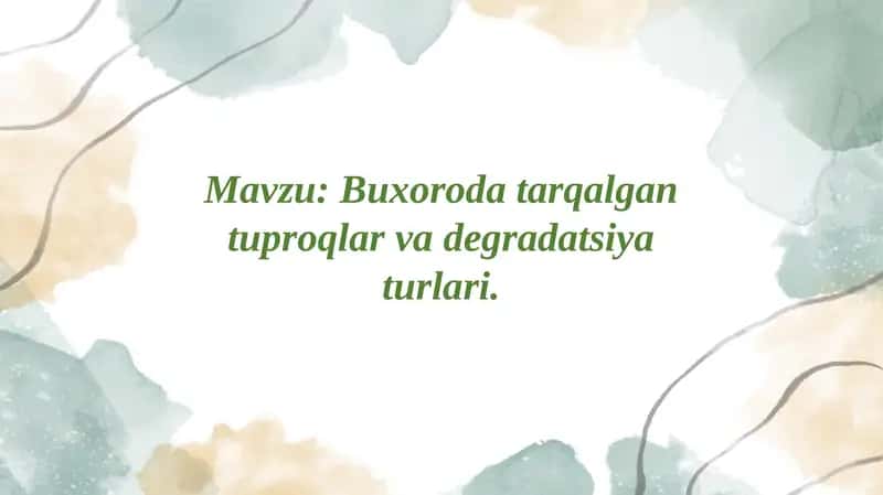 Buxorodatarqalgantuproqlarvadegradatsiyaturlari