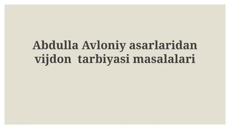 Abdulla Avloniy asarlaridan vijdon tarbiyasi masalalari