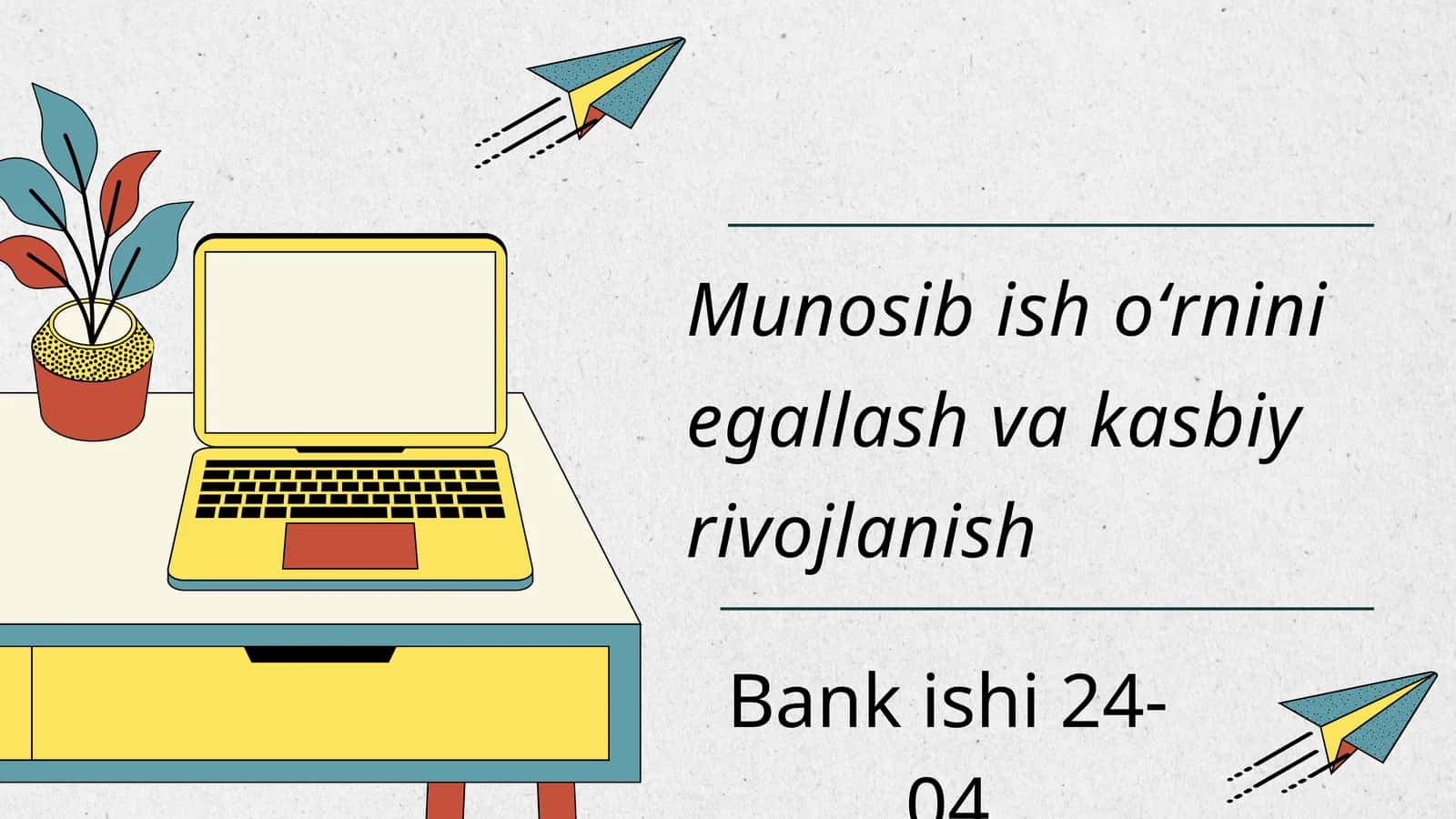 Munosib ish oʻrnini egallash va kasbiy rivojlanish