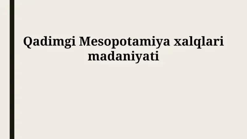 Qadimgi Mesopotamiya xalqlari madaniyati