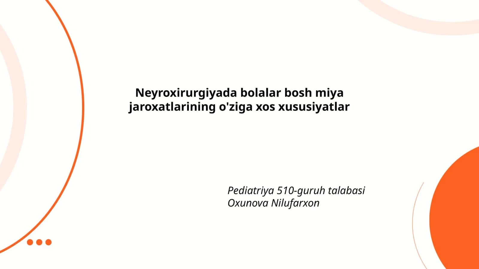 Pediatriya 510-guruh talabasi Oxunova Nilufarxon