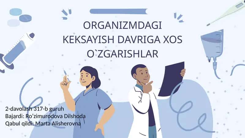 Organizmdagi keksayish davriga xos o'zgarishlar