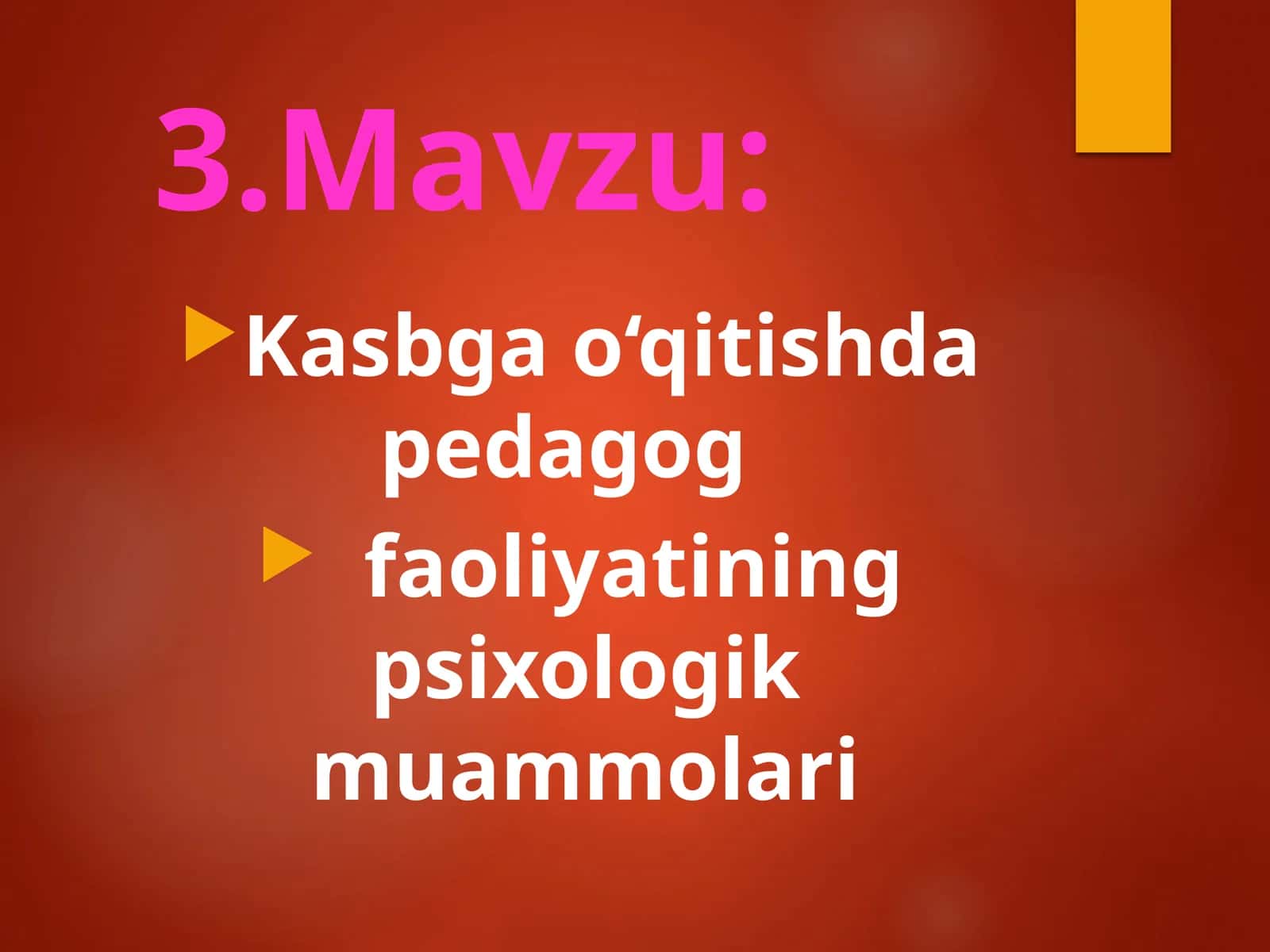 Kasbgao‘qitishdapedagog faoliyatiningpsixologikmuammolari