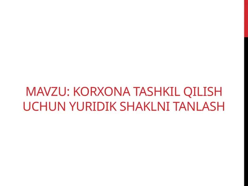 Korxonatashkilqilish uchun yuridik shakllar