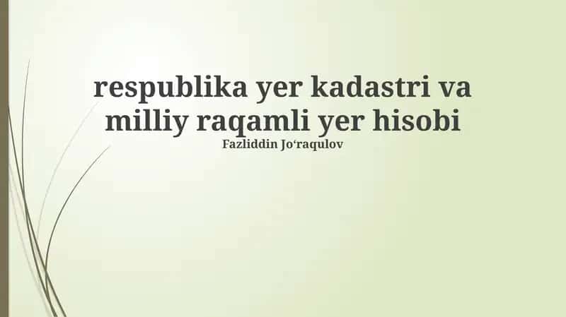 Respublika yer kadastri va milliy raqamli yer hisobi