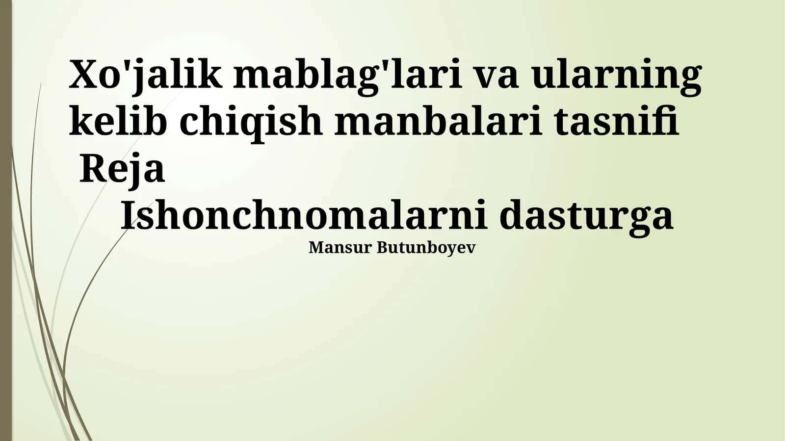 Xo'jalik mablag'lari va ularning kelib chiqish manbalari tasnifi