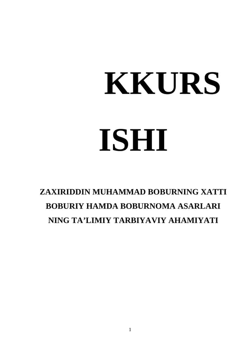 ZAXIRIDDIN MUHAMMAD BOBURNING XATTI BOBURIY HAMDA BOBURNOMA ASARLARI NING TAʼLIMIY TARBIYAVIY AHAMIYATI