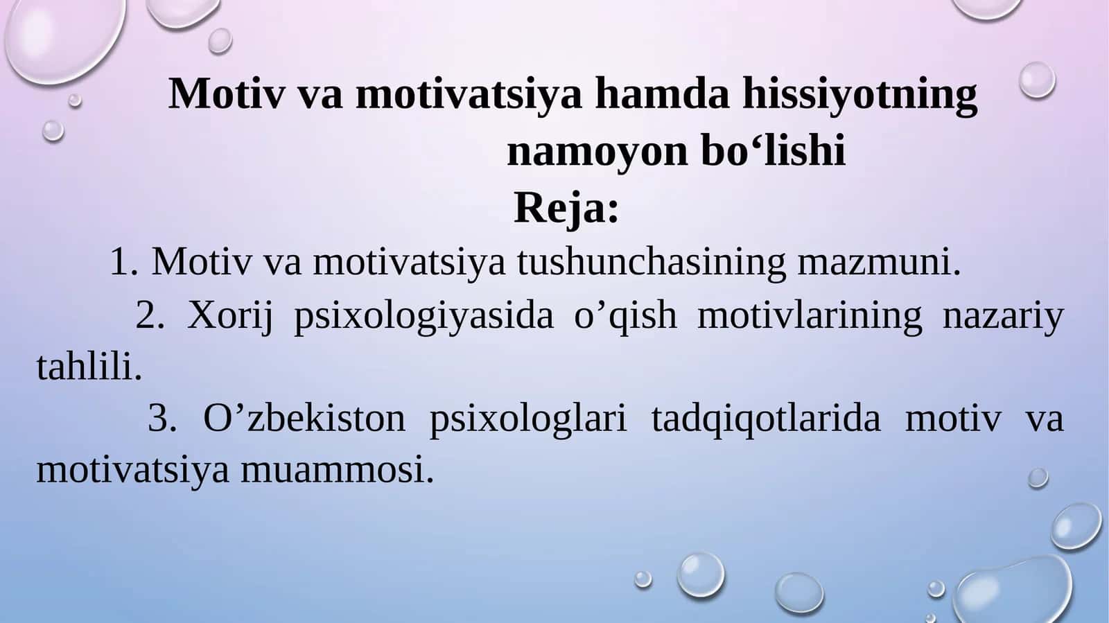 Motiv va motivatsiya hamda hissiyotning namoyon bo‘lishi
