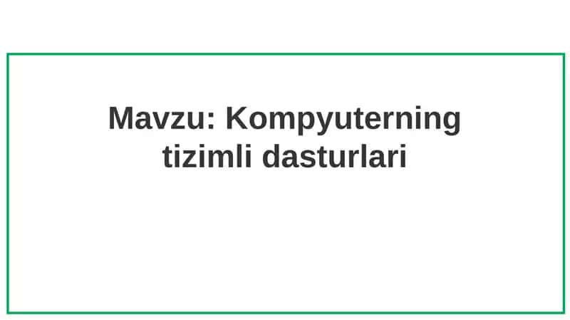 Kompyuterning tizimli dasturlari
