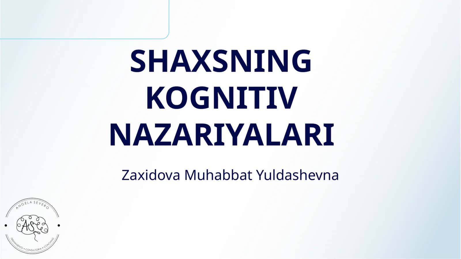 SHAXSNING KOGNITIV NAZARIYALARI