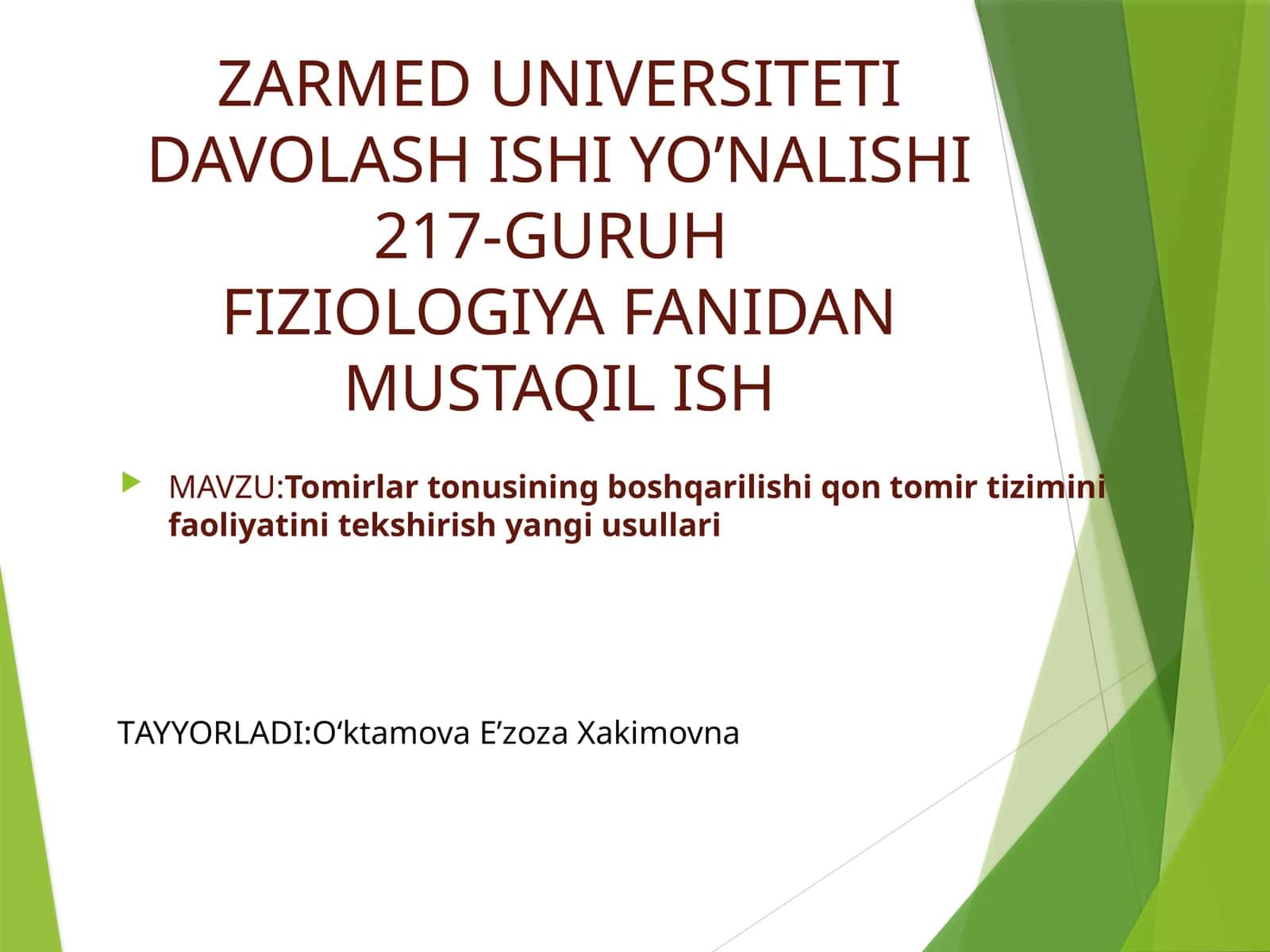 ZARMED UNIVERSITETIDAVOLASH ISHI YO’NALISHI217-GURUHFIZIOLOGIYA FANIDANMUSTAQIL ISH