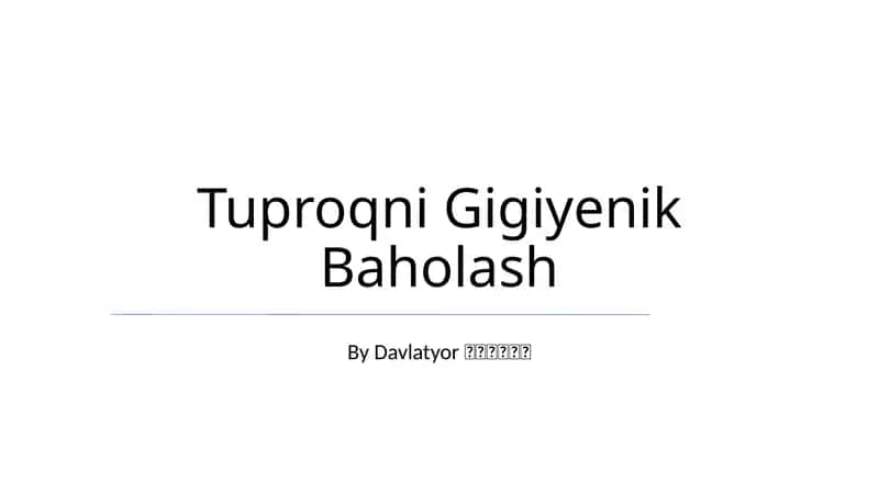 Tuproqni Gigiyenik Baholash