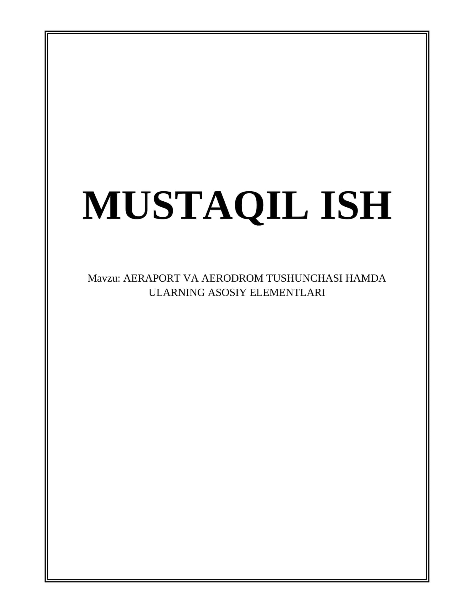 AERAPORT VA AERODROM TUSHUNCHASI HAMDA ULARNING ASOSIY ELEMENTLARI