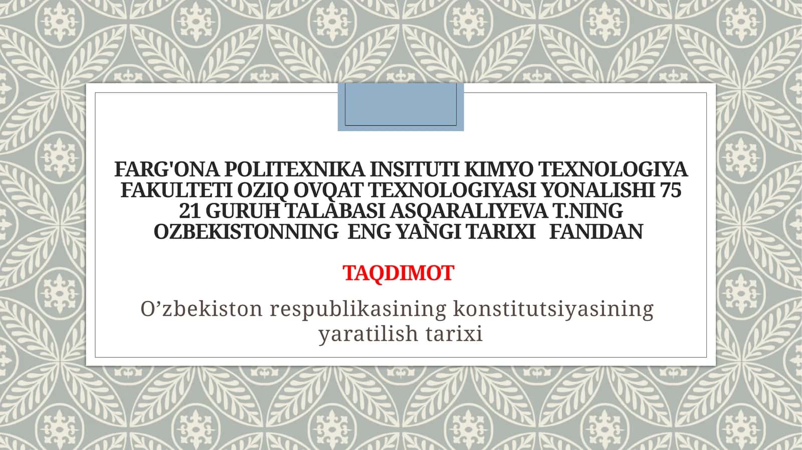 O’zbekiston Respublikasiningkonstitutsiyasiningyaratilishtarixi