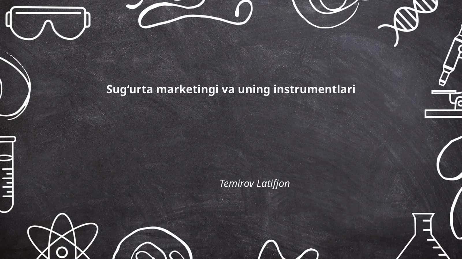 Sug‘urta marketingi va uning instrumentlari