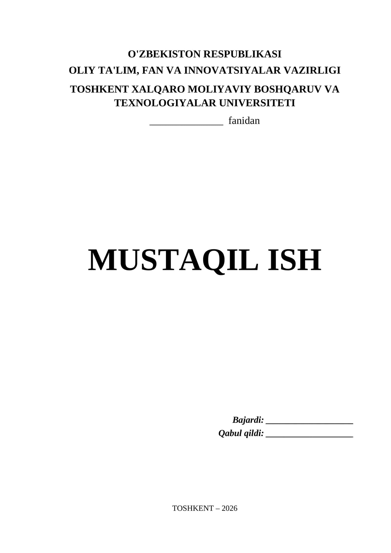 Toshkent Xalqaro Moliyaviy Boshqaruv va Texnologiyalar Universiteti Mustaqil Ish Titul Varaq (.docx)