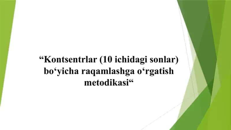 Kontsentrlar (10 ichidagi sonlar) boʻyicha raqamlashga oʻrgatish metodikasi