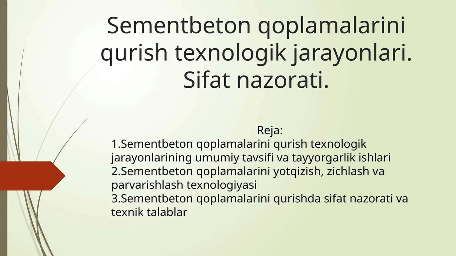 Sementbeton qoplamalarini qurish texnologik jarayonlari. Sifat nazorati