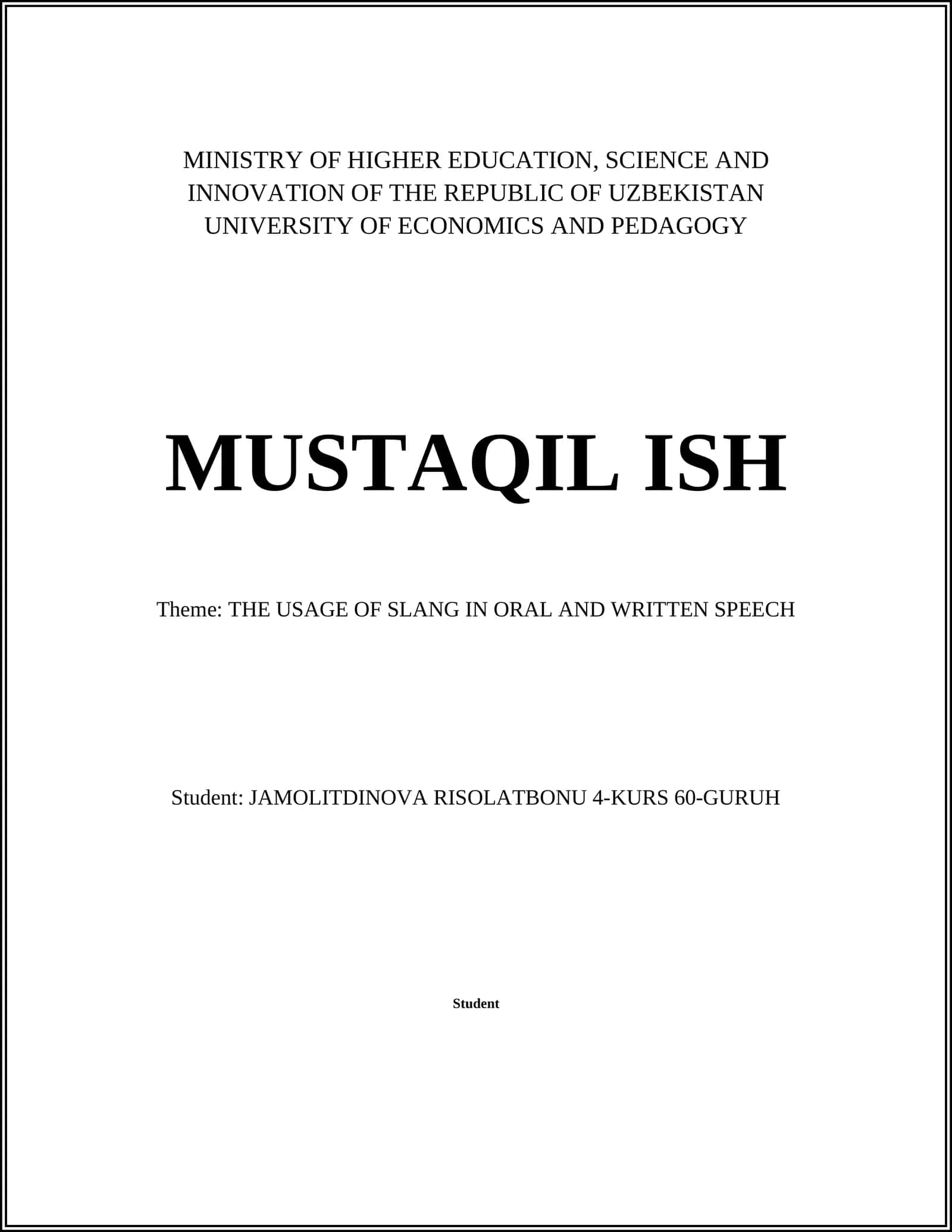 MUSTAQIL ISH: THE USAGE OF SLANG IN ORAL AND WRITTEN SPEECH