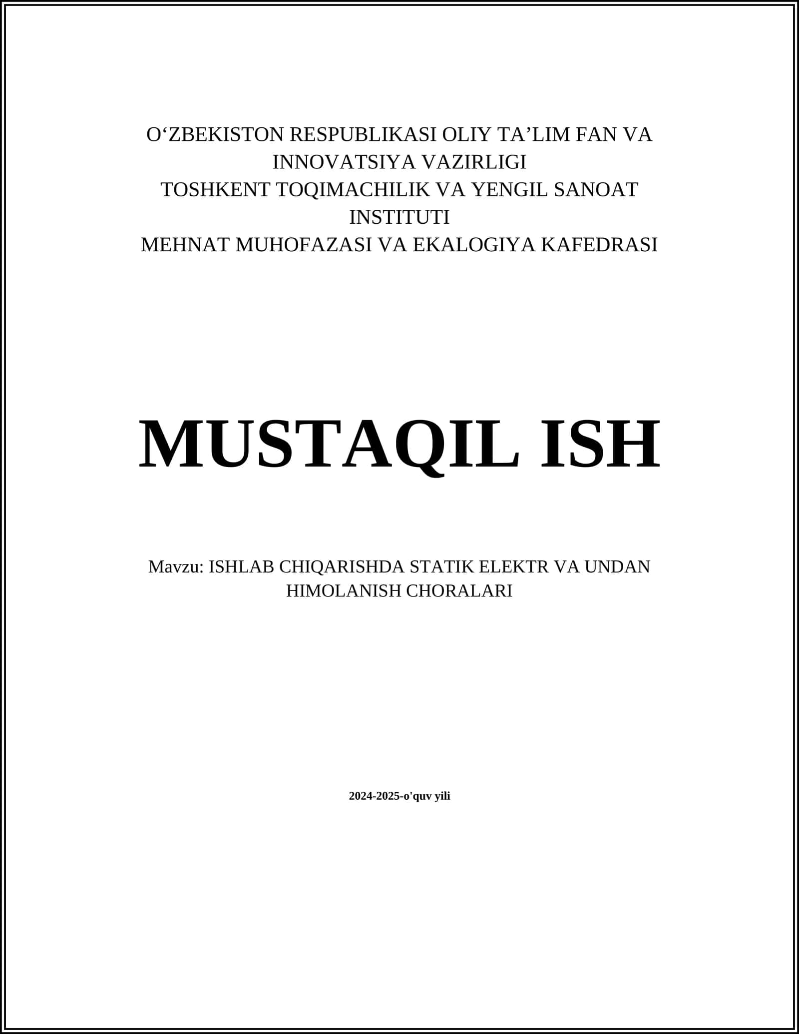 ISHLAB CHIQARISHDA STATIK ELEKTR VA UNDAN HIMOLANISH CHORALARI