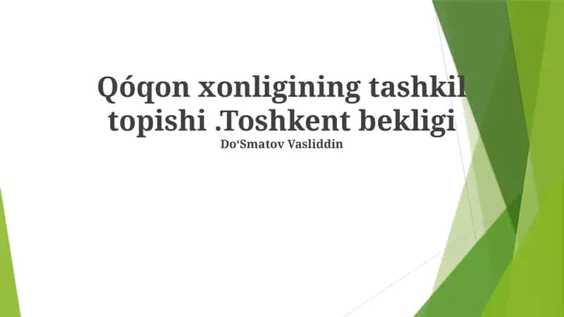 Qóqon xonligining tashkil topishi.Toshkent bekligi