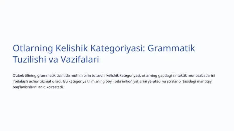Kelishik Kategoriyasi: Grammatik Tuzilishi va Vazifalari