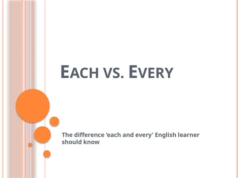 Each vs. Every
