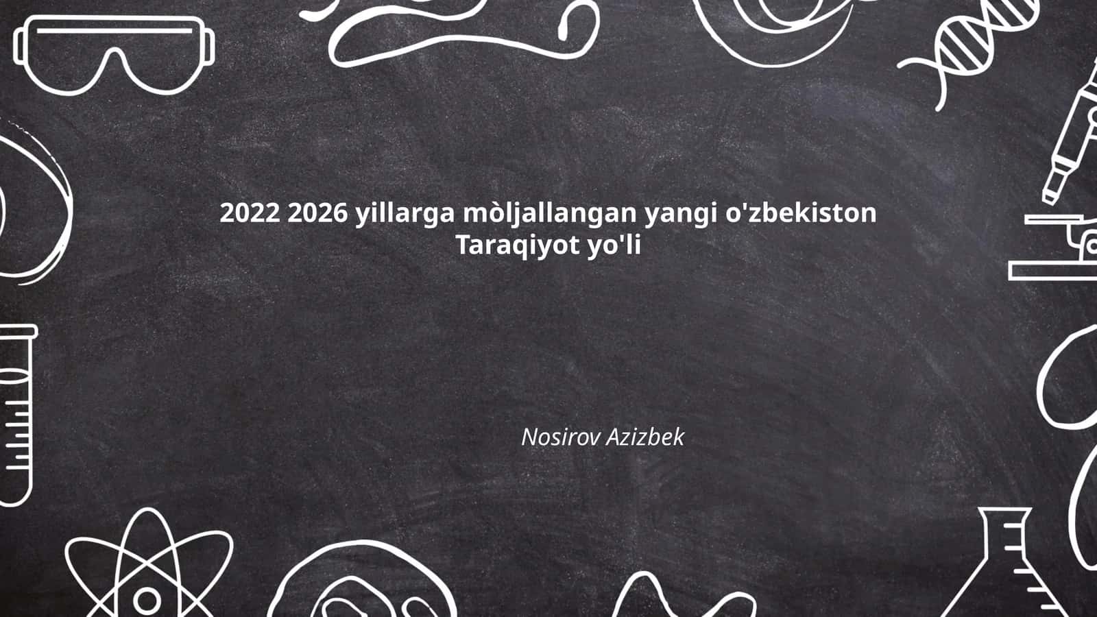 Yangi O'zbekistonning iqtisodiy rivojlanish strategiyasi