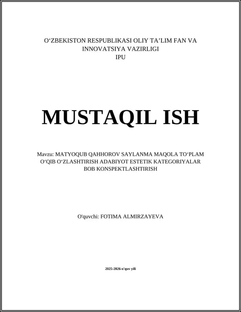 MATYOQUB QAHHOROV SAYLANMA MAQOLA TOʻPLAM OʻQIB OʻZLASHTIRISH ADABIYOT ESTETIK KATEGORIYALAR BOB KONSPEKTLASHTIRISH