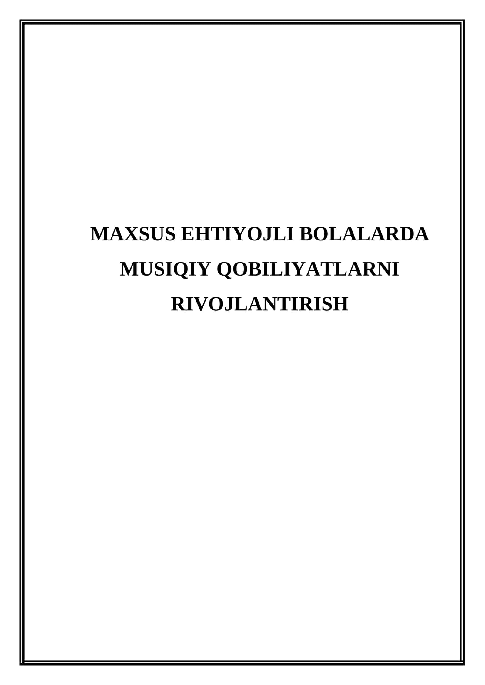 Maxsus ehtiyojli bolalarda musiqiy qobiliyatlarni rivojlantirish