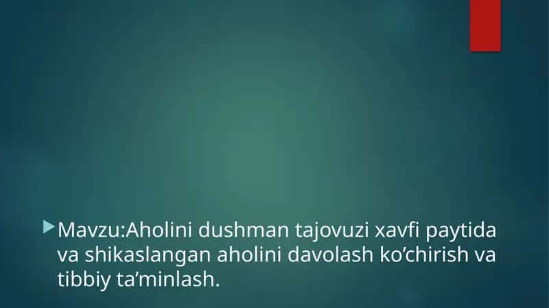 Aholini dushman tajovuzi xavfi paytida va shikaslangan aholini davolash ko’chirish va tibbiy ta’minlash.