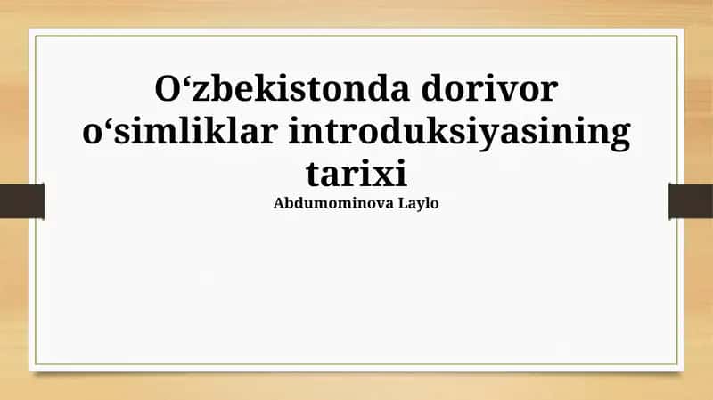 O‘zbekistonda dorivor o‘simliklar introduksiyasining tarixi