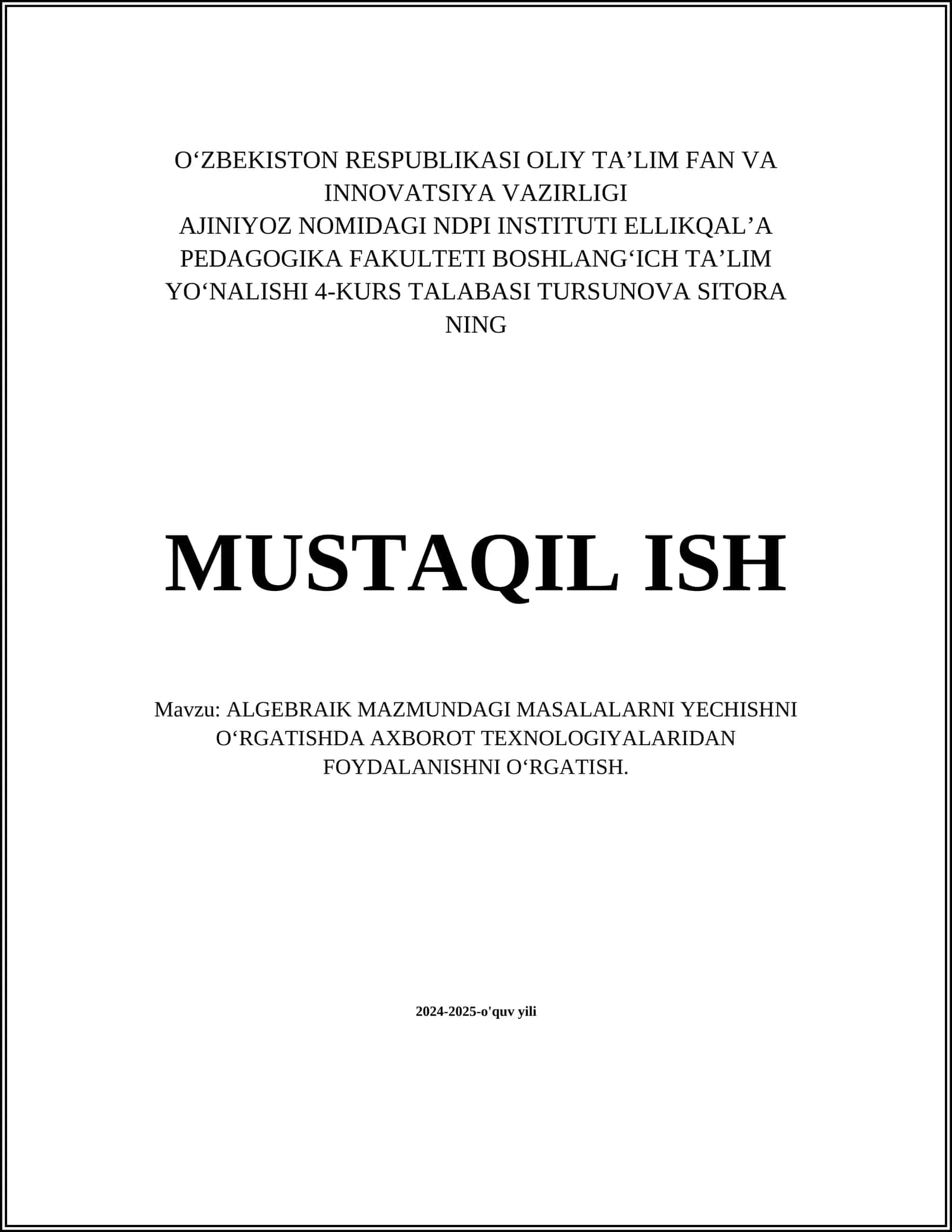 ALGEBRAIK MAZMUNDAGI MASALALARNI YECHISHNI OʻRGATISHDA AXBOROT TEXNOLOGIYALARIDAN FOYDALANISHNI OʻRGATISH
