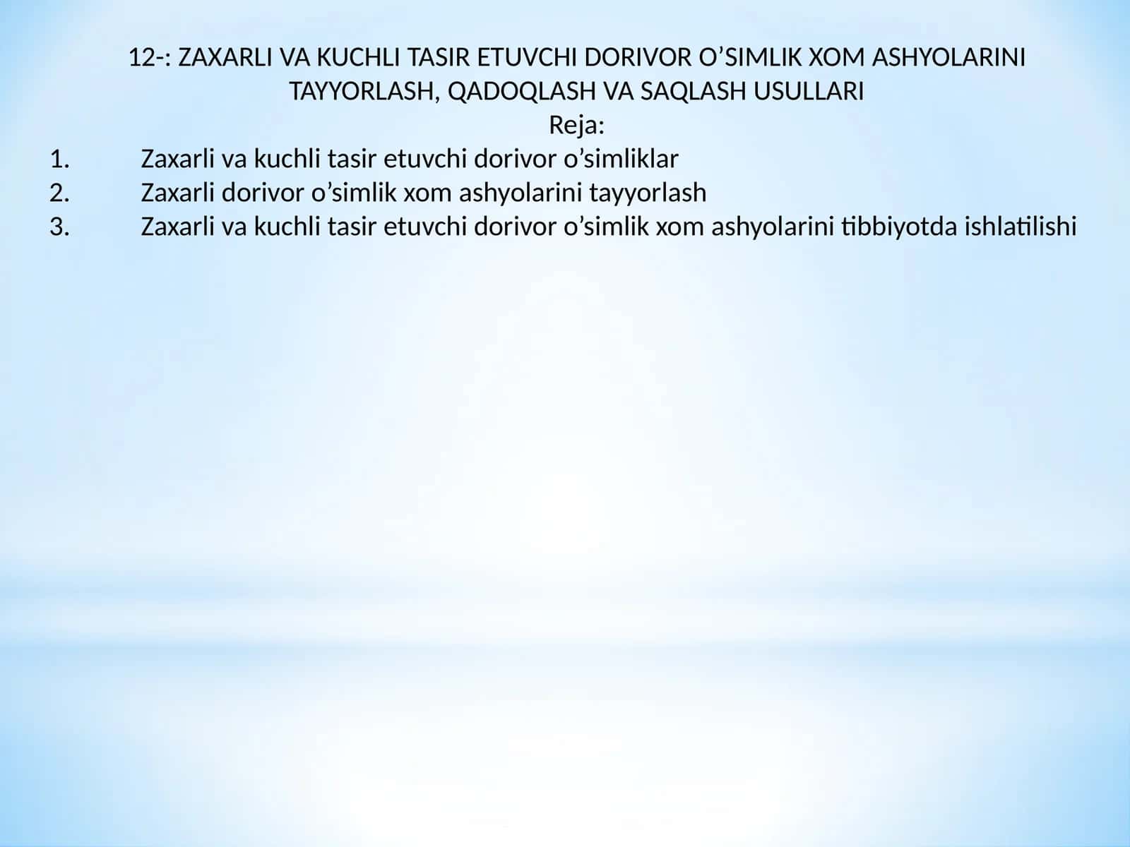 ZAXARLI VA KUCHLI TASIR ETUVCHI DORIVOR O’SIMLIK XOM ASHYOLARINI TAYYORLASH, QADOQLASH VA SAQLASH USULLARI