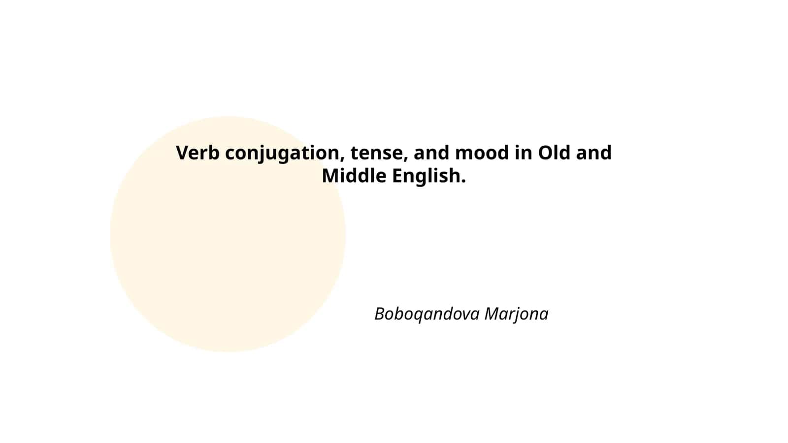Verb conjugation, tense, and mood in Old and Middle English