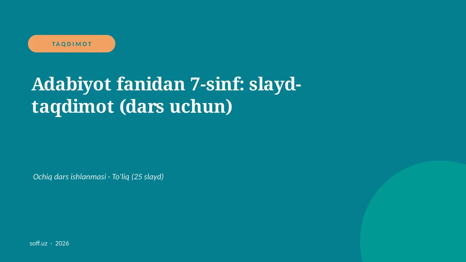 Adabiyot fanidan 7-sinf: slayd-taqdimot (dars uchun)