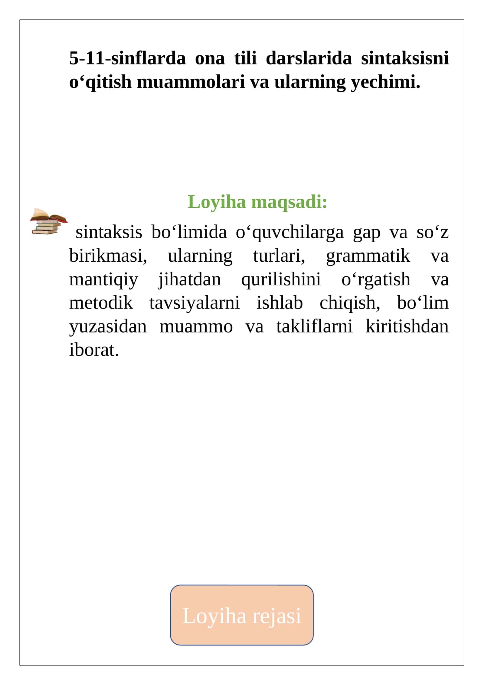 Lojiha rejasi 5-11-sinf ona tili darsliklarida sintaksis bilan bog‘liq muammolar va metodik tavsiyalar