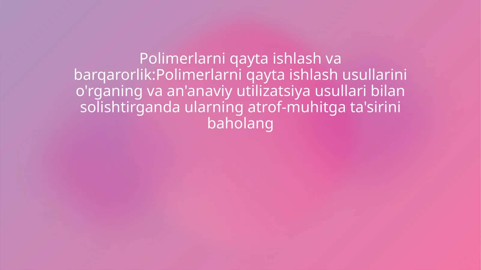 Polimerlarni qayta ishlash va barqarorlik