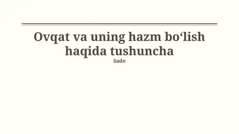 Ovqat va uning hazm bo‘lish haqida tushuncha