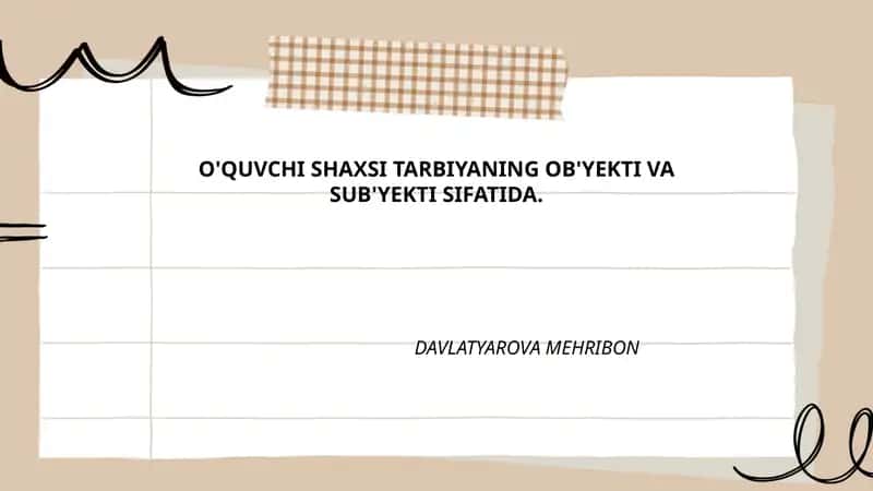 O'quvchi shaxsi tarbiyaning ob'ekti va sub'ekti sifatida