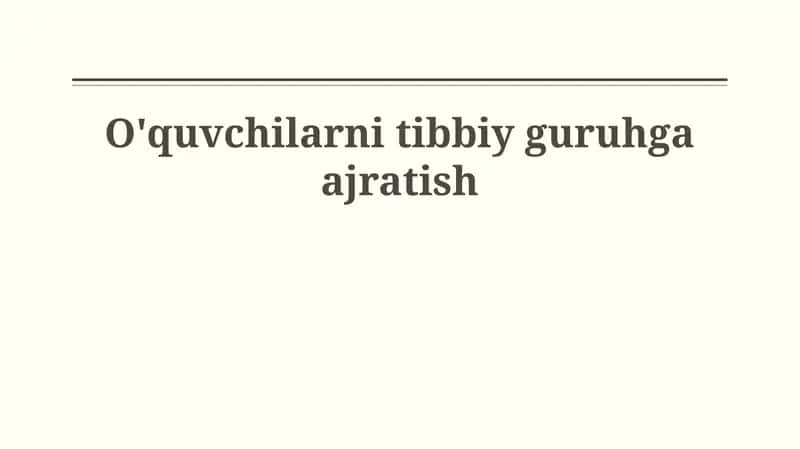Talabalarni tibbiy guruhlarga ajratish