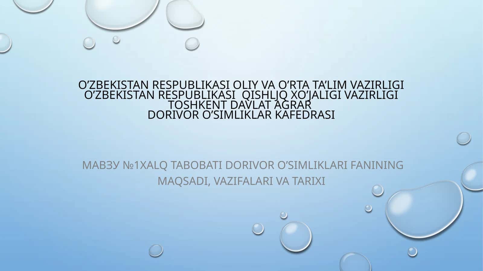 Xalq tabobati dorivor o’simliklari fanining maqsadi, vazifalari va tarixi