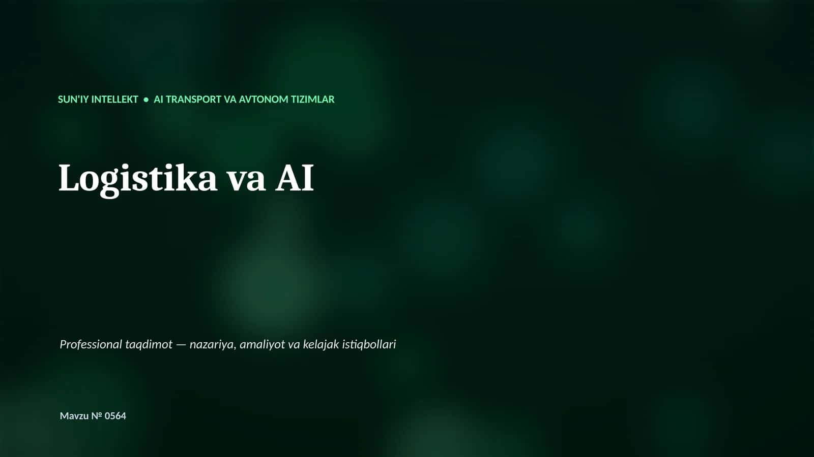 SUN'IY INTELLEKT • AI TRANSPORT VA AVTONOM TIZIMLAR