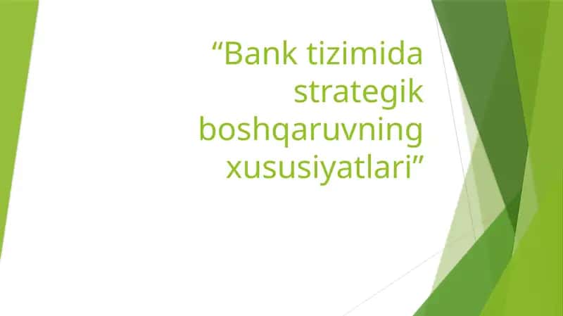 Banktizimidastrategikboshqaruvningxususiyatlari