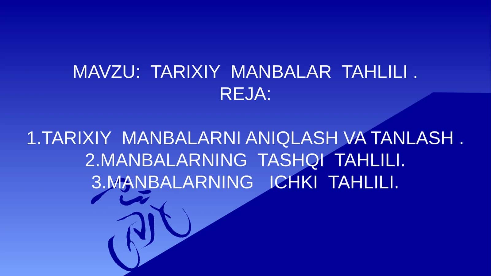 TARIXIY MANBALAR TAHLILI