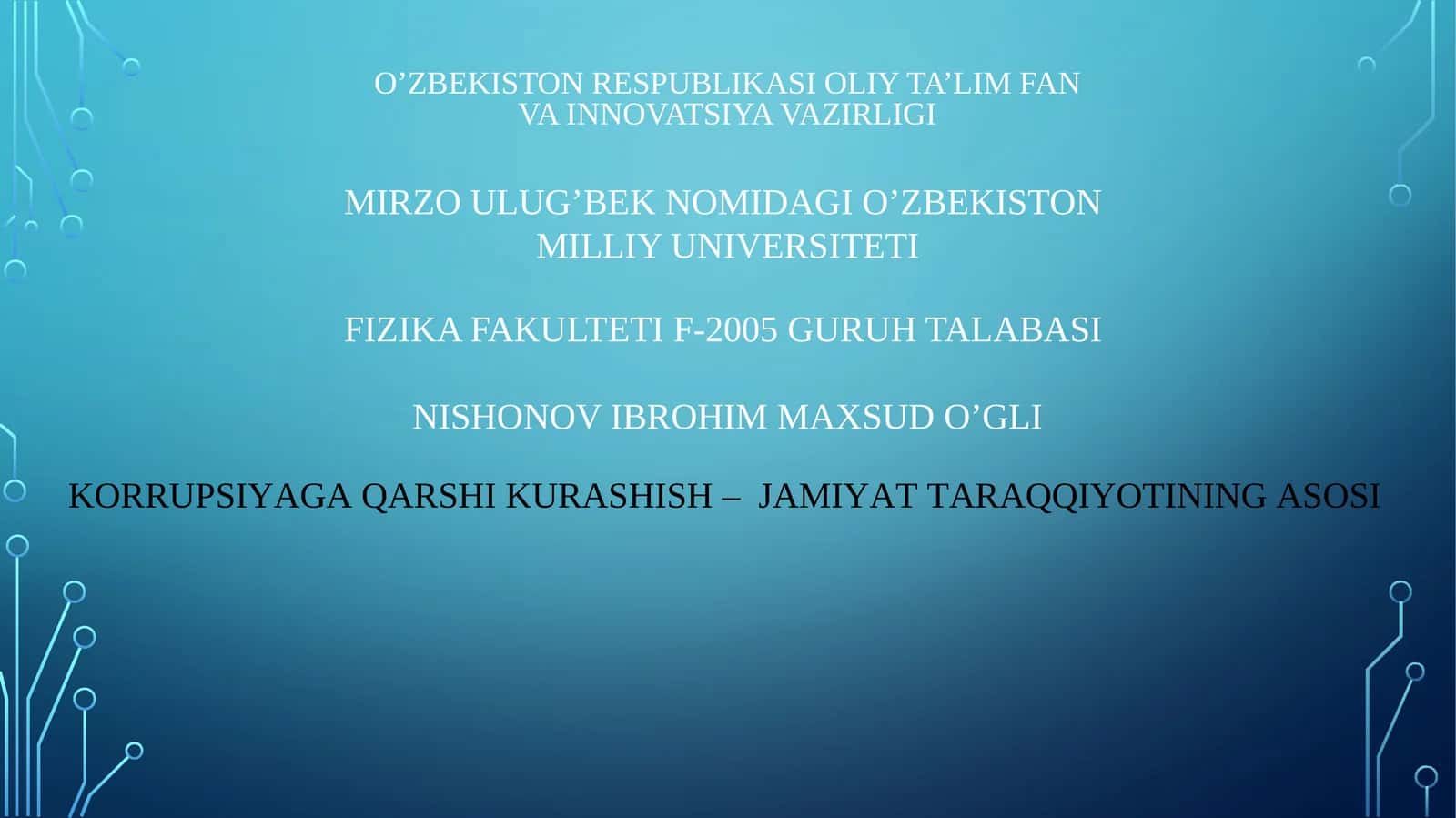 KORRUPSIYAGA QARSHI KURASHISH – JAMIYAT TARAQQIYOTINING ASOSI