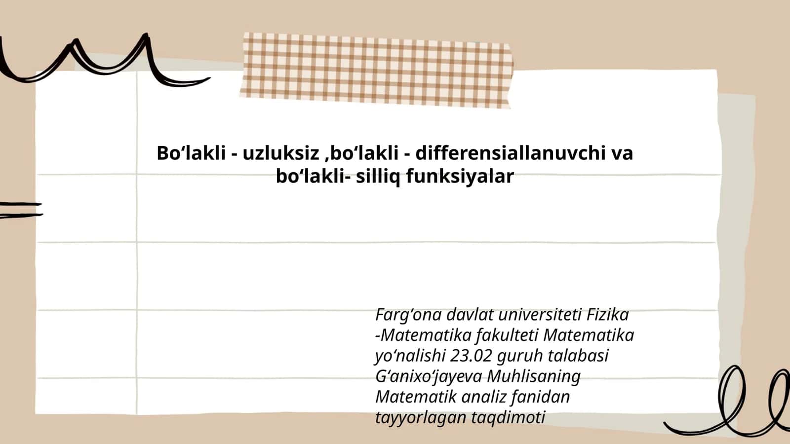 Boʻlakli - uzluksiz, boʻlakli - differensiallanuvchi va boʻlakli- silliq funksiyalar