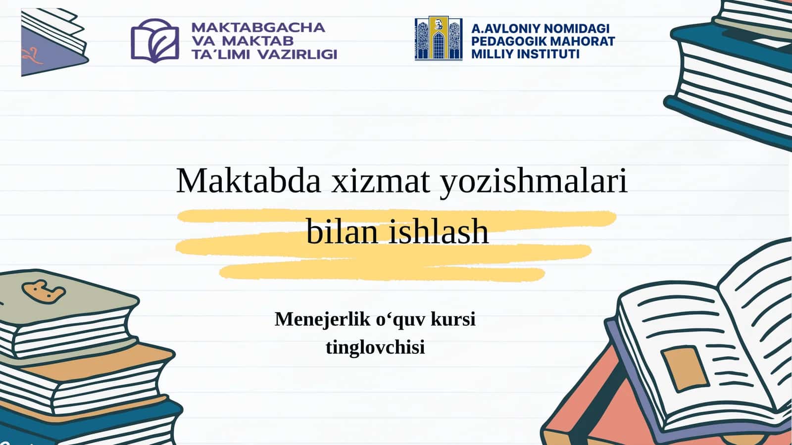 Maktabda xizmat yozishmalari bilan ishlash