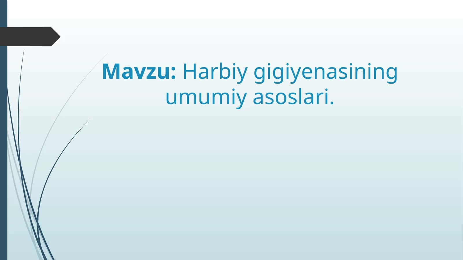 Harbiy gigiyenasining umumiy asoslari